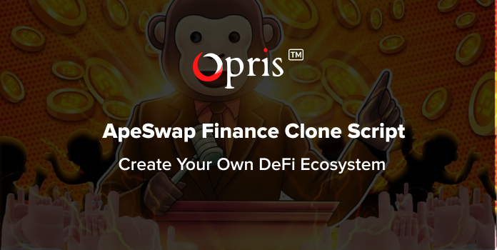 DeFi Ecosystem with ApeSwap Finance Clone Script 