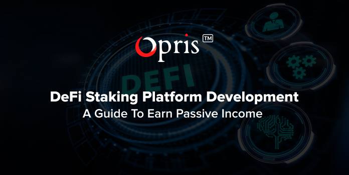 defi staking platform development a guide to earn passive income